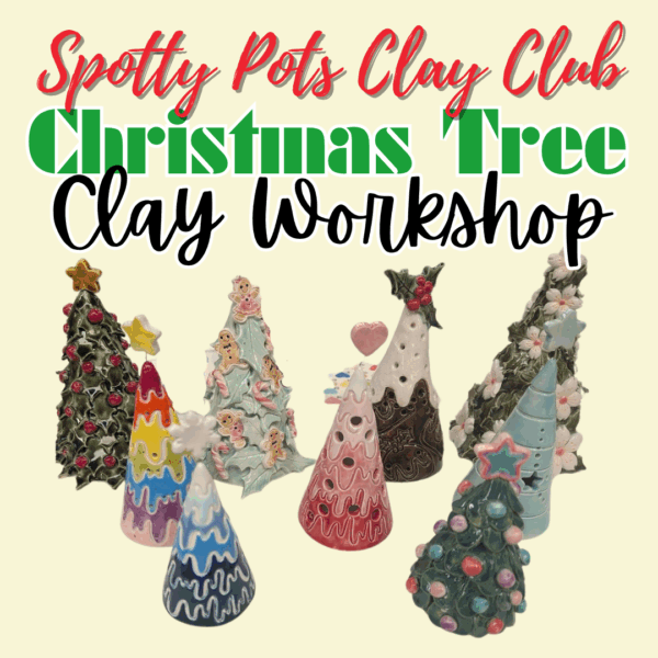 Clay Club: Christmas Tree Workshop
