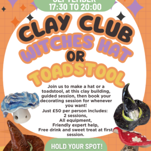 Clay Club: Halloween Witches Hat or Toadstool Workshop